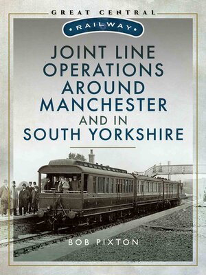 cover image of Joint Line Operation Around Manchester and in South Yorkshire